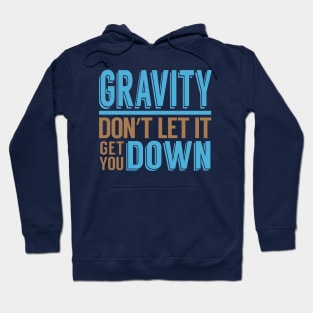 Gravity Down Hoodie